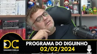 Programa do Diguinho -  02/02/2024