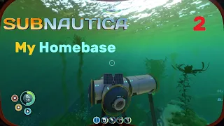 Subnautica | My Homebase [2]