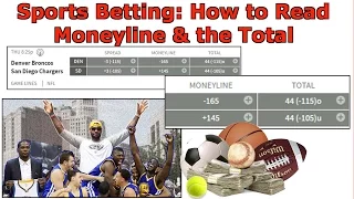 Sports Betting: How to Read the Moneyline and Total