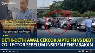 Detik-detik Awal Mula Cekcok Aiptu FN Vs Debt Collector Sebelum Insiden Penembakan dan Penusukan