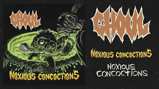 Ghoul - Noxious Concoctions