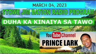 MARCH 04, 2023 || DUHA KA KINAIYA SA TAWO || STOWE JIM BATION || CEBUANO BISAYA FAITH TRENDING