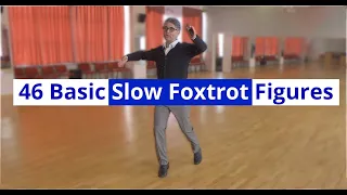 Basic Figures in Slow Foxtrot. 46 Figures from WDSF Syllabus