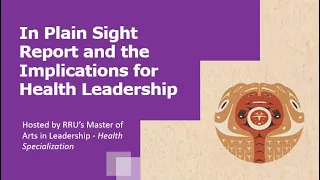 Exploring the In Plain Sight Report and the Implications for Health Leadership