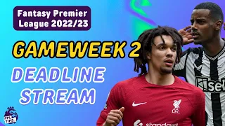 Gameweek 2 Deadline Stream | FANTASY PREMIER LEAGUE 2023/24