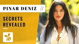 Things You Didn't Know About Pınar Deniz