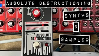Death by Audio's Absolute Destruction pedal on synths and a Volca Sample 2