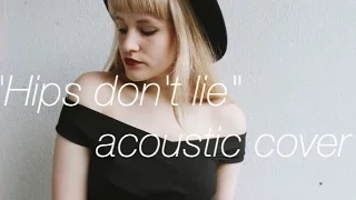 Shakira - "Hips don't lie" acoustic cover