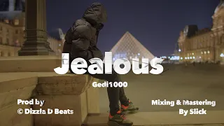 Gedi1000 - Jealous (Official Video)