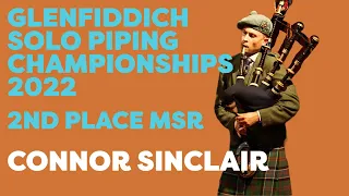 Glenfiddich Piping Championships 2022 - Connor Sinclair (MSR 2nd Place)