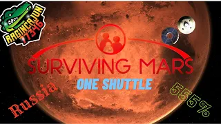 Surviving Mars: Russia 500 Challenge - Ep. 1/Welcome to Russia 555% Difficulty