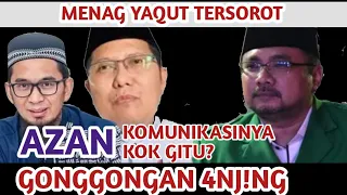 Tanggapi Menag Yaqut Soal Azan, Ustadz Adi Hidayat Hingga KH. Cholil Nafis Dan Tokoh Minangkabau