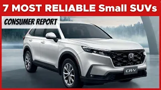 7 MOST RELIABLE Small SUVs To Buy For 2024 || Top 7 Best SUVs