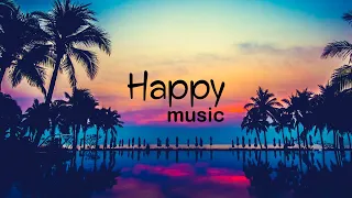 Happy Tropical Beats - Good Vibes Only - Upbeat Music Beats to Relax, Work, Study