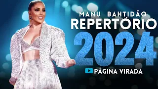 MANU BAHTIDÃO - MANU BATIDÃO REPERTÓRIO MARÇO 2024 ( LANÇAMENTO 2024 )