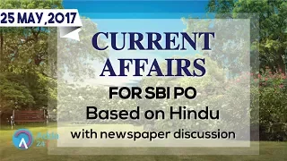 CURRENT AFFAIRS | THE HINDU | SBI PO MAINS | 25th May 2017 | Online Coaching for SBI IBPS Bank PO
