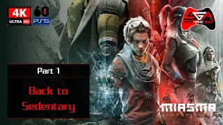 Miasma Chronicles 100% Gameplay Walkthrough - Part 1 Back to Sedentary [4K UHD]