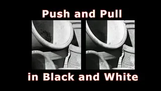 Push and Pull Black & White Film Developing