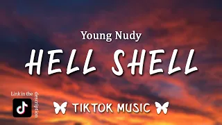 Young Nudy - Hell Shell (TikTok Remix) (Lyrics) "Yeah, A Shell, Yeah, Whole Lot Of Shells"