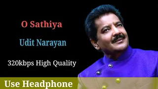 O Sathiya O Beliya Full Song High Quality 320kpbs ll Udit Narayan ll