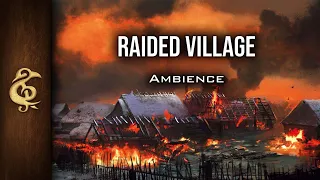 Raided Village | Destruction, Pillage, Crows, Despair, Burning, Ambience | 1 Hour #dnd