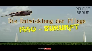 Die Entwicklung der PFLEGE (1960 - ZUKUNFT)