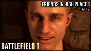 Battlefield 1 War Story 2 - Friends In High Places [Part 2 - END] [PC 1440p60FPS] [No Commentary]