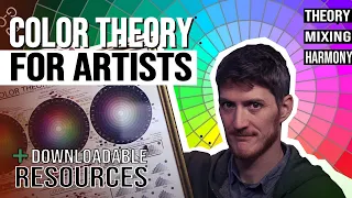 COLOR THEORY FOR ARTISTS | Resources and Step by Step Techniques for Painting, Mixing and Composing