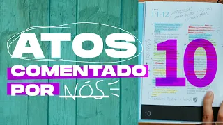 ATOS comentado por NÓS #10 - Capítulo 19 e 20