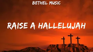 Bethel Music - Raise A Hallelujah (Lyrics) Elevation Worship, Michael W. Smith, Casting Crowns