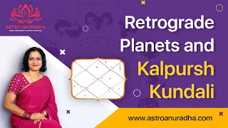 Retrograde Planets and Kalpursh Kundali | Retrograde Saturn | Retrograde Jupiter | Retrograde Venus