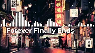 Clarx & Laney - Forever Finally Ends (no copyright songs)