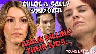 Young and the Restless: Chloe and Sally Bond Over Adam "Killing" Their Kids? #yr