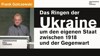 Das Ringen der Ukraine um den eigenen Staat zwischen 1918 und der Gegenwart