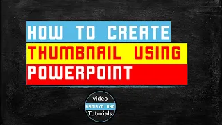 How to create thumbnail using PowerPoint