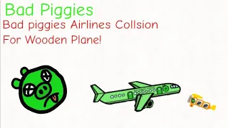 Bad piggies (airplane collision )