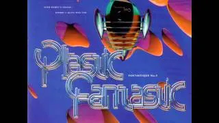 Plastic Fantastic - Titled