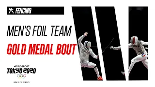 Men's foil team - Gold Medal Bout -  FINAL  | FENCING  Highlights | Olympic Games - Tokyo 2020