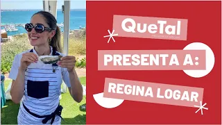 QUETAL PRESENTA A: REGINA LOGAR