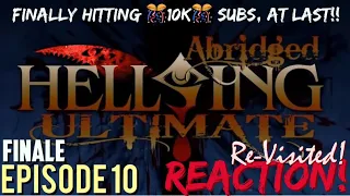 AN UNFINISHED BUSINESS! Hellsing Ultimate Abridged Episode 10 Finale(Re-Visited) Reaction!