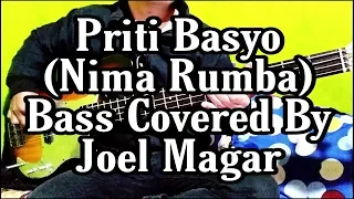 Nima Rumba Priti Basyo Bass Covered By Joel Magar | Bassist Joel Kyapchhaki Magar