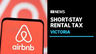 Victoria to hit Airbnb and short-stay rental platforms with 7.5% levy | ABC News