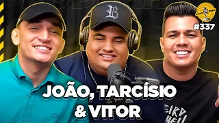 JOÃO GOMES, TARCÍSIO DO ACORDEON & VITOR FERNANDES - Podpah #337