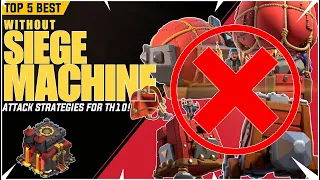 Top 5 Attack Strategies  "Without Siege Machine" for TH10 in 2023 | COC