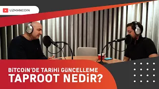 Taproot Güncellemesi Nedir? Bitcoin'de Taproot'a Doğru