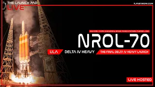 LIVE! The Final Delta IV Heavy | NROL-70 Launch