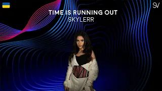 Skylerr - Time Is Running Out (Lyrics Video)