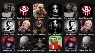 Granny Chapter Two, Eyes - The Horror Game, Mr Meat 2, Slendrina: Asylum, Bendy Run, Granny's House