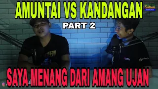 TEBAK BAHASA AMUNTAI NAGARA VS KANDANGAN PART 2 - BALASAN UNTUK AMANG UJAN