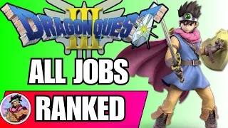 Dragon Quest 3 Jobs - RANKED from WORST to BEST